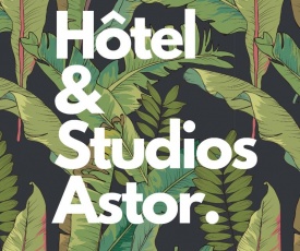 Hôtel & Studios Astor